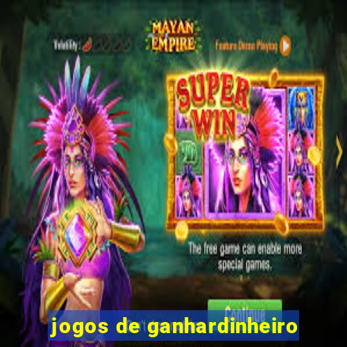 jogos de ganhardinheiro